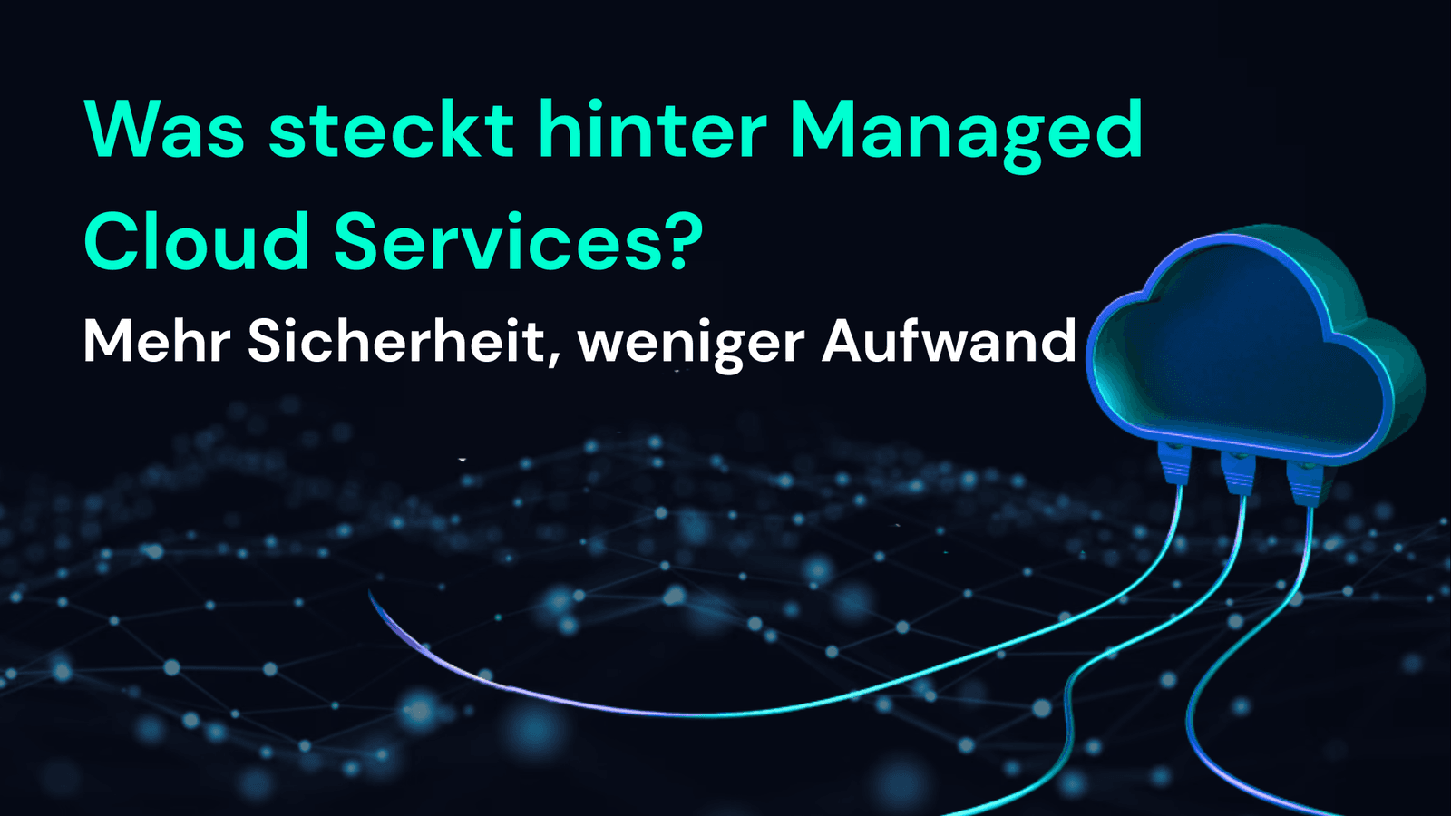Was steckt hinter Managed Cloud Services und welche Vorteile bieten sie?