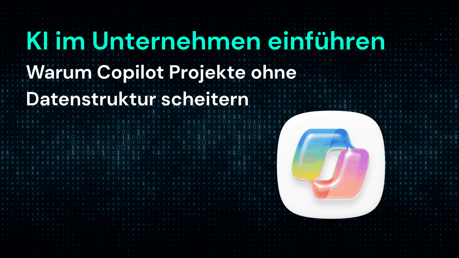 Warum Copilot Projekte ohne Datenstruktur scheitern