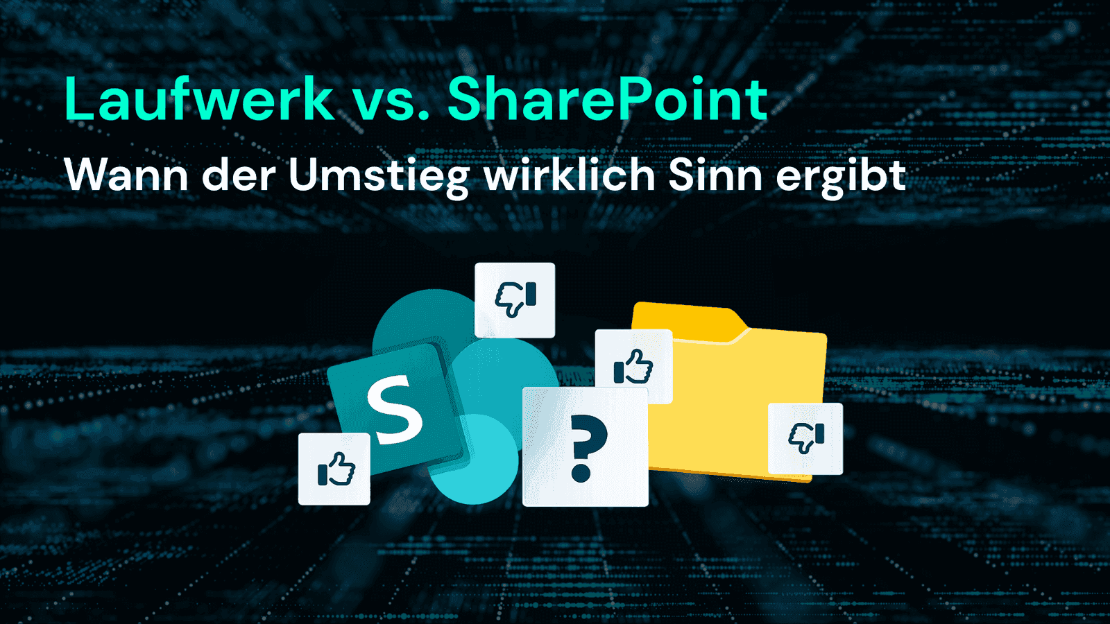 Laufwerk vs. SharePoint: Klarer Vergleich für Firmen