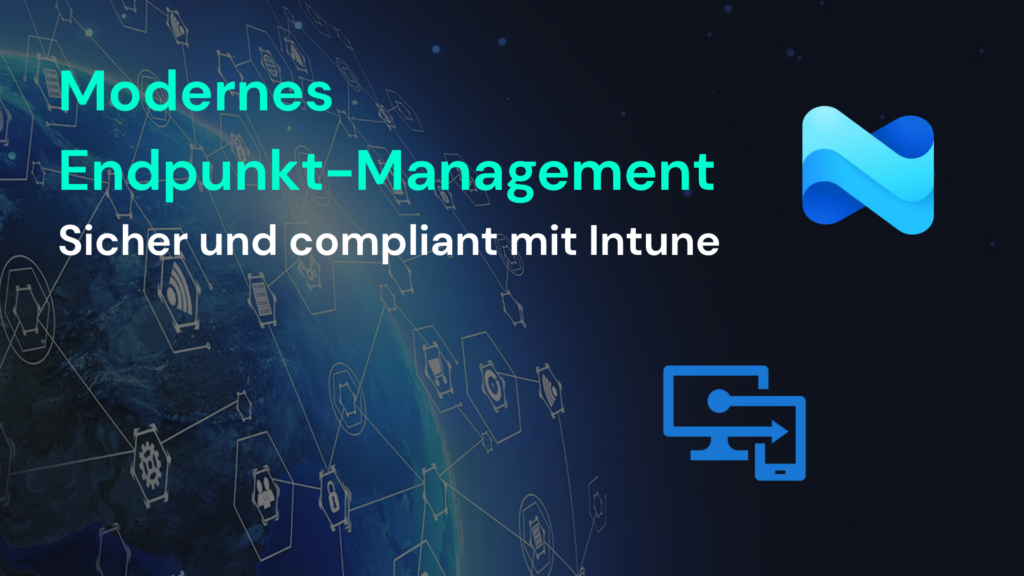 Modernes Endpunkt-Management mit Intune wird als sichere Lösung im Kontext von Microsoft 365 und Azure präsentiert. | © CodeKlar GmbH