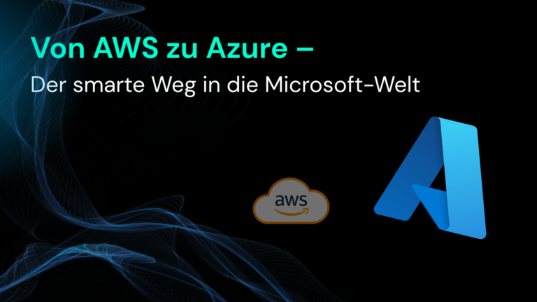 Ein Übergang von AWS zu Azure wird als smarter IT-Weg in die Microsoft 365-Welt präsentiert.