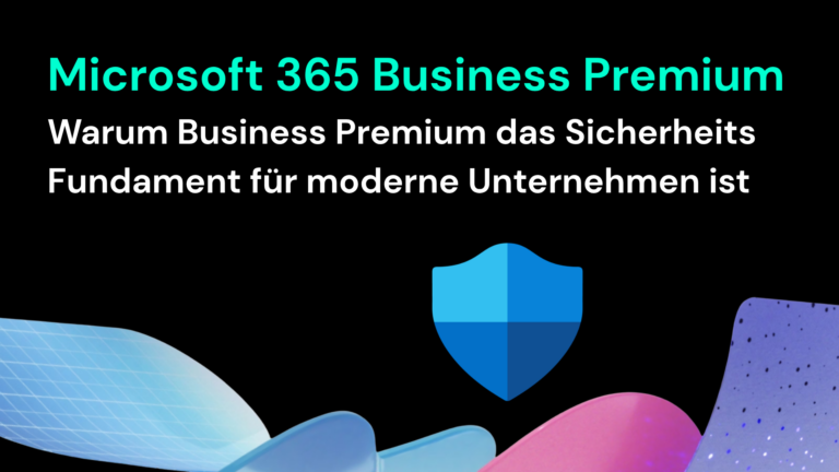 Das Bild zeigt die Vorteile von Microsoft 365 Business-Premium, das als sicheres Fundament für moderne IT-Lösungen dient.