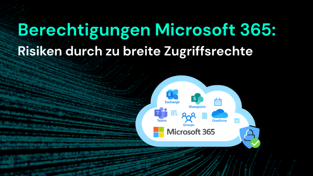 Berechtigungen in Microsoft 365 sind entscheidend, um Risiken durch zu breite Zugriffsrechte zu vermeiden. | © CodeKlar GmbH